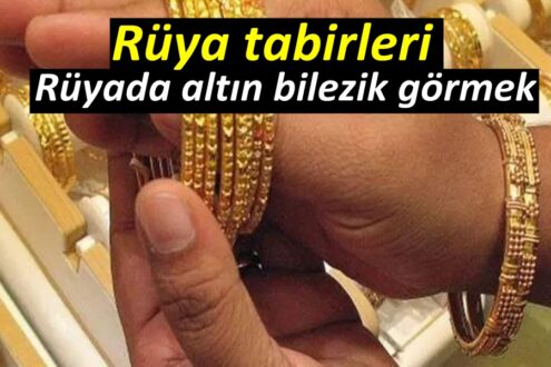 Rüyada altın bilezik görmek