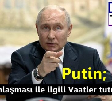 Putin; tahıl anlaşması ile ilgili Vaatler tutulmadı..