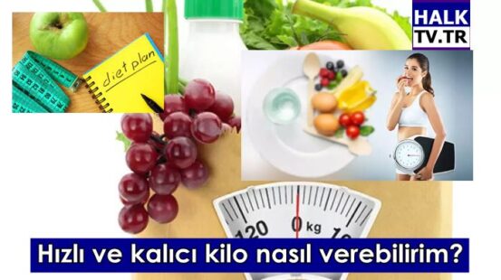 Hızlı ve kalıcı kilo nasıl verebilirim?