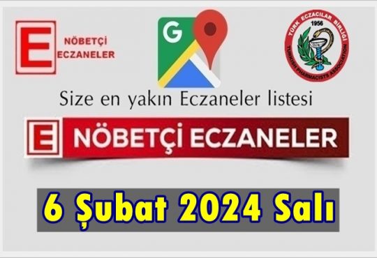 Bugün ve  6 Şubat 2024 Salı , Türkiye Genelindeki size en yakın Nöbetçi Eczaneler Listesini Sayfamızda Bulabilirsiniz